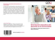 Orientación educativa del docente en la Universidad的封面