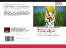 Bookcover of Atención temprana: un modelo singular