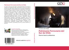 Bookcover of Patrimonio Ferroviario del Sur de Chile