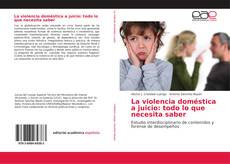 Copertina di La violencia doméstica a juicio: todo lo que necesita saber