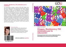 Обложка Chagas, Resiliencia y TIC enlazados por la educación