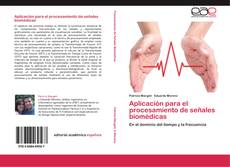 Bookcover of Aplicación para el procesamiento de señales biomédicas