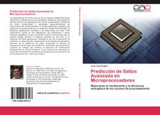 Bookcover of Predicción de Saltos Avanzada en Microprocesadores
