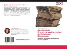 Couverture de Gestión de la Conservación Preventiva del Patrimonio Documental