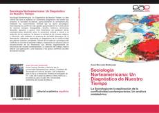 Bookcover of Sociología Norteamericana: Un Diagnóstico de Nuestro Tiempo