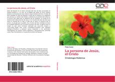La persona de Jesús, el Cristo kitap kapağı