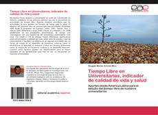 Buchcover von Tiempo Libre en Universitarios, indicador de calidad de vida y salud