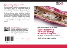 Buchcover von Estrés oxidativo y deterioro del frijol (Phaseolus vulgaris L.).