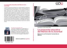 Bookcover of La propuesta educativa del Ateneo de la Juventud