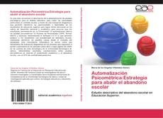 Buchcover von Automatización Psicométrica:Estrategia para abatir el abandono escolar