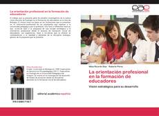 Capa do livro de La orientación profesional en la formación de educadores 