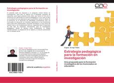 Bookcover of Estrategia pedagógica para la formación en investigación