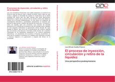 Buchcover von El proceso de inyección, circulación y retiro de la liquidez