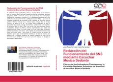 Bookcover of Reducción del Funcionamiento del SNS mediante Escuchar Música Sedante