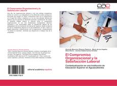 Bookcover of El Compromiso Organizacional y la Satisfacción Laboral