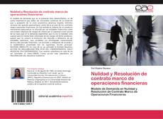 Portada del libro de Nulidad y Resolución de contrato marco de operaciones financieras