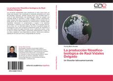 Capa do livro de La producción filosófico-teológica de Raúl Vidales Delgado 