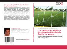 Portada del libro de Los campos de fútbol-11 de césped artificial de la Región de Murcia