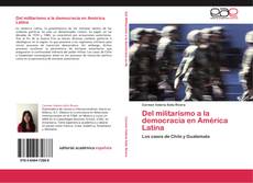 Del militarismo a la democracia en América Latina的封面
