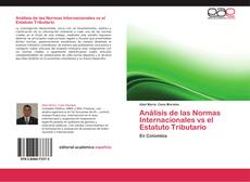Análisis de las Normas Internacionales vs el Estatuto Tributario kitap kapağı