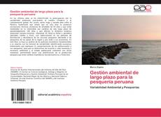 Copertina di Gestión ambiental de largo plazo para la pesquería peruana