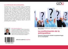 Bookcover of La conformación de la antropoética