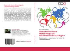 Bookcover of Desarrollo de una Metodología de Planeamiento Estratégico