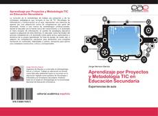 Обложка Aprendizaje por Proyectos y Metodología TIC en Educación Secundaria