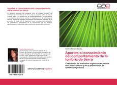 Bookcover of Aportes al conocimiento del comportamiento de la lombriz de tierra