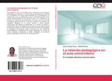 Bookcover of La relación pedagógica en el aula universitaria