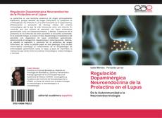 Capa do livro de Regulación Dopaminérgica Neuroendocrina de la Prolactina en el Lupus 