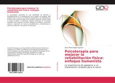 Psicoterapia para mejorar la rehabilitación física: enfoque humanista kitap kapağı