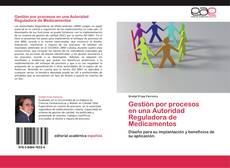 Gestión por procesos   en una Autoridad   Reguladora de Medicamentos kitap kapağı