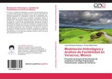 Buchcover von Modelación Hidrológica y Análisis de Factibilidad en Veracruz, México