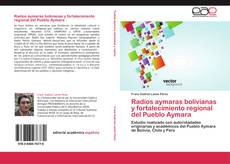 Buchcover von Radios aymaras bolivianas y fortalecimiento regional del Pueblo Aymara