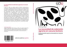 Capa do livro de La necesidad de extensión agraria en vacuno lechero 