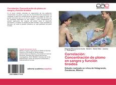 Buchcover von Correlación: concentración de plomo en sangre y función tiroidea
