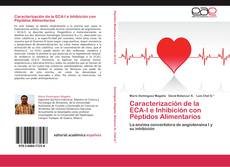 Buchcover von Caracterización de la ECA-I e Inhibición con Péptidos Alimentarios