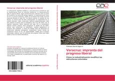 Veracruz: impronta del progreso liberal kitap kapağı