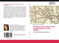 Capa do livro de Problema de ubicación de instalaciones en dos etapas 