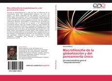 Bookcover of Macrofilosofía de la globalización y del pensamiento único