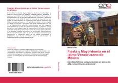 Bookcover of Fiesta y Mayordomía en el Istmo Veracruzano de México