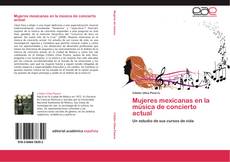 Portada del libro de Mujeres mexicanas en la música de concierto actual