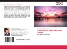 Couverture de La felicidad al alcance de todos: