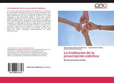 Bookcover of La Institución de la prescripción extintiva