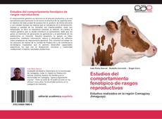 Bookcover of Estudios del comportamiento fenotípico de rasgos reproductivos