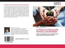 La Salud y el Desarrollo Humano y Sustentable kitap kapağı