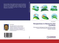 Perspectives in Resource Use Conflicts kitap kapağı