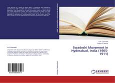 Capa do livro de Swadeshi Movement in Hyderabad, India (1905-1911) 