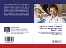 Portada del libro de Impact of Janani Suraksha Yojana on Maternal Health Care in India